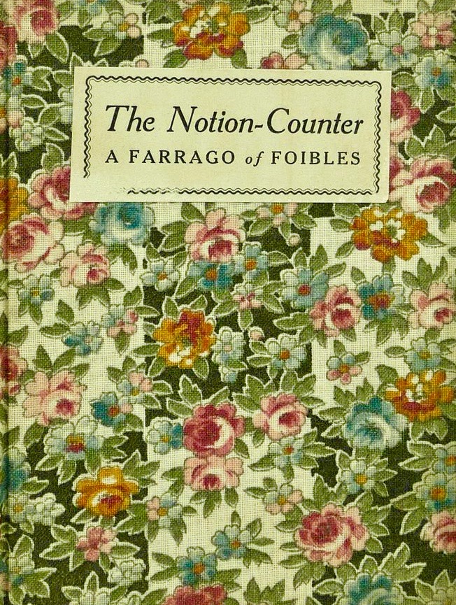 The Notion-Counter: A Farrago of Foibles, Being Notes about Nothing (Hardcover)