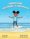 Shuggie Becomes A Mermaid
