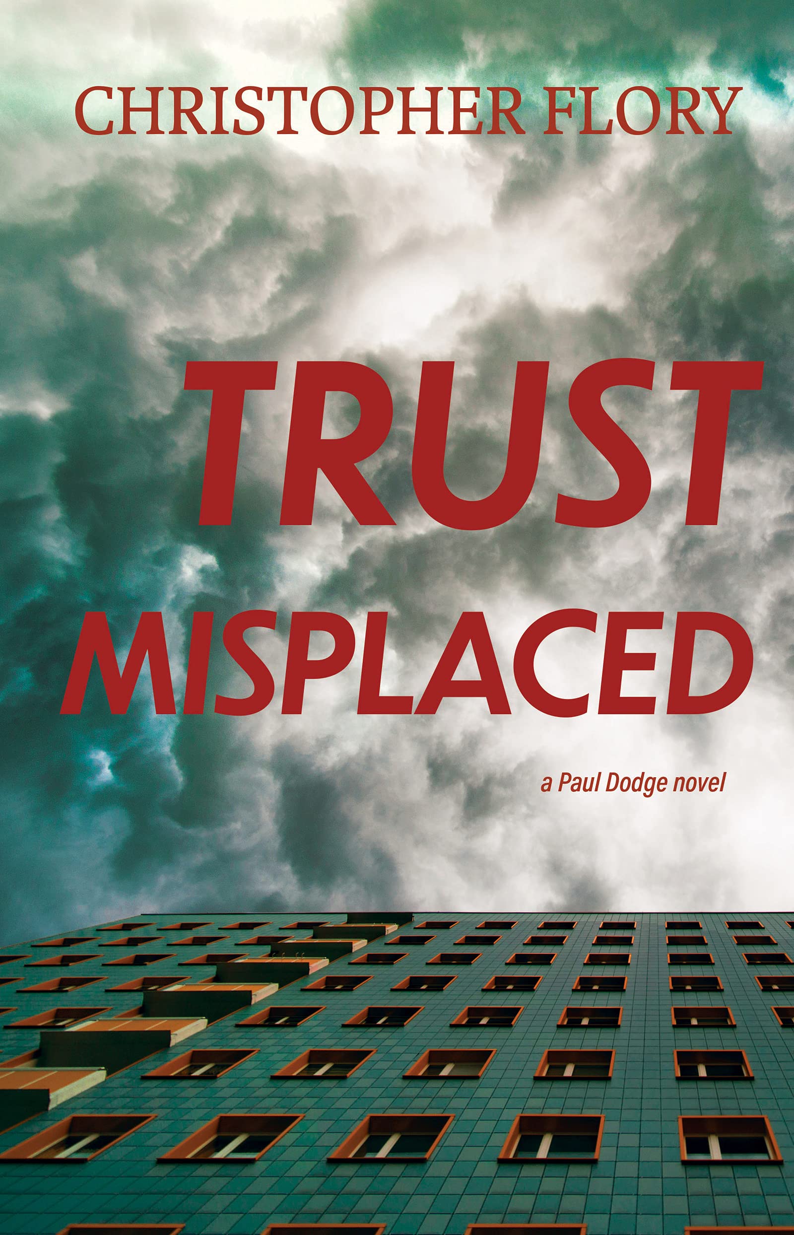 Trust Misplaced (A Paul Dodge Novel, #1)