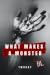 What Makes a Monster