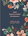 The Gratitude Journal: Embrace the Little Things Called “Life”| A 5-Minute Daily Notebook to Cultivate an Attitude of Gratitude| Find Positivity and ... Life Notebook for Women, Men, Teens, Kids