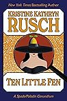 Ten Little Fen by Kristine Kathryn Rusch