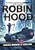 Hacking, braquage et rébellion (Robin Hood, #1)