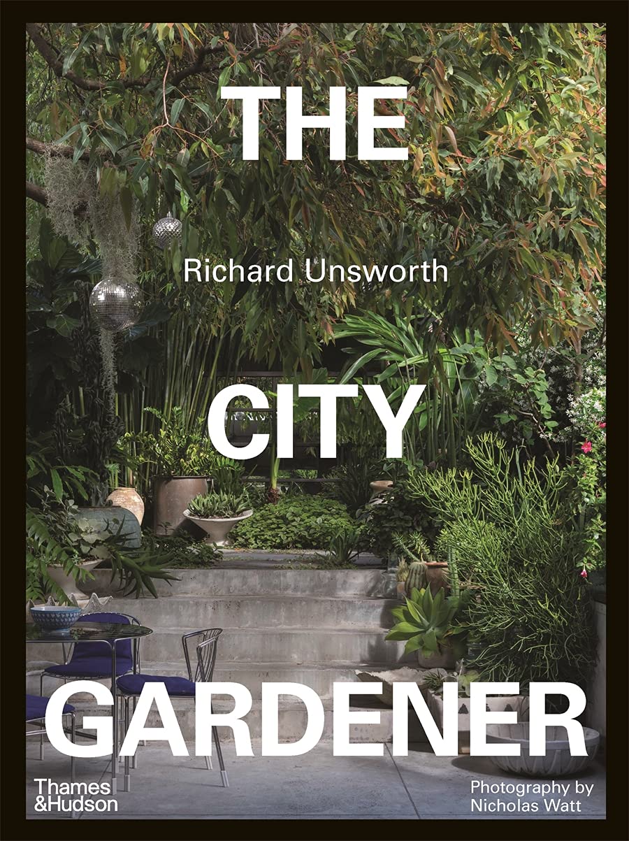 The City Gardener: Contemporary Urban Gardens (Hardcover)