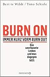 Burn On: Immer kurz vorm Burn Out Burn On: Immer kurz vorm Burn Out