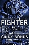 Fighter (Tactical Response Team Book 1)