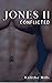 Jones II:Conflicted