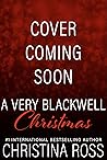 A Very Blackwell Christmas (The Annihilate Me Series)