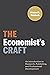 The Economist’s Craft: An Introduction to Research, Publishing, and Professional Development (Skills for Scholars)