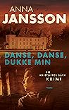 Danse, danse, dukke min by Anna Jansson