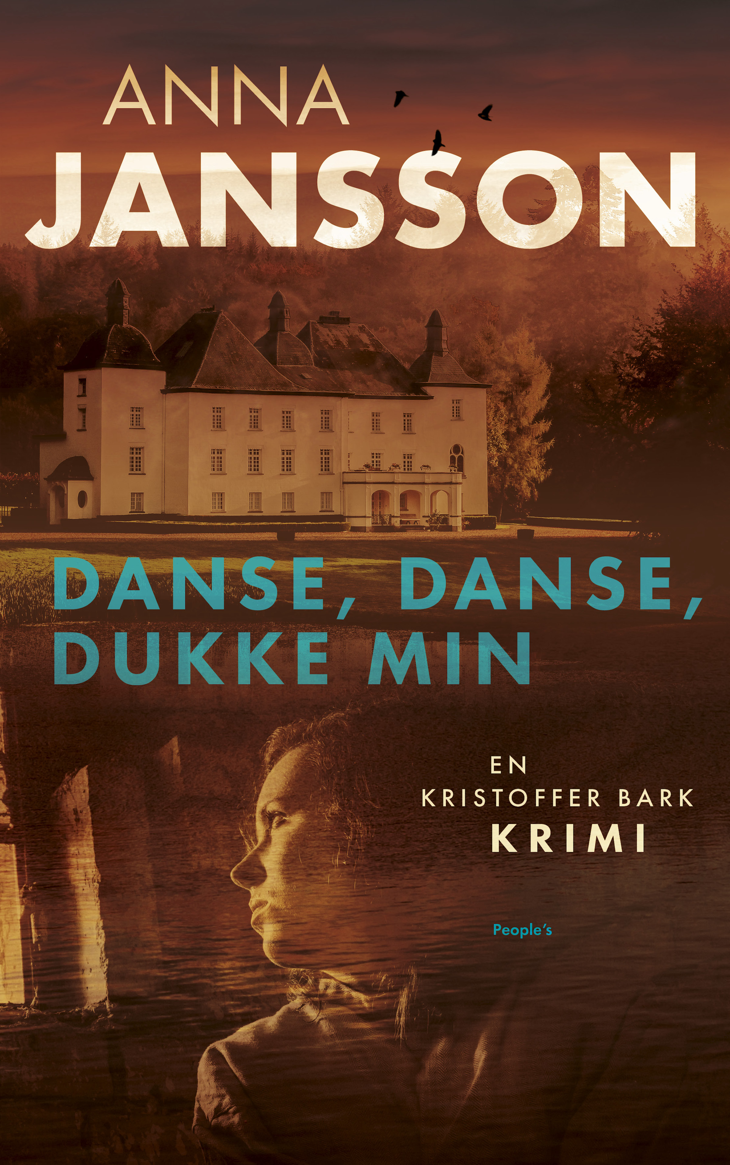 Danse, danse, dukke min (En Kristoffer Bark krimi, #3)