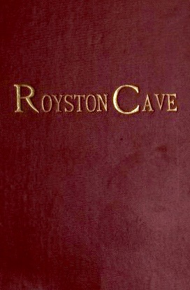 The Origin and Use of the Royston Cave, Being the Substance of a Sketch Some Time Since Presented to the Royal Society of Antiquaries by the Late Joseph Beldam (Hardcover)