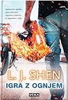 Igra z ognjem by L.J. Shen