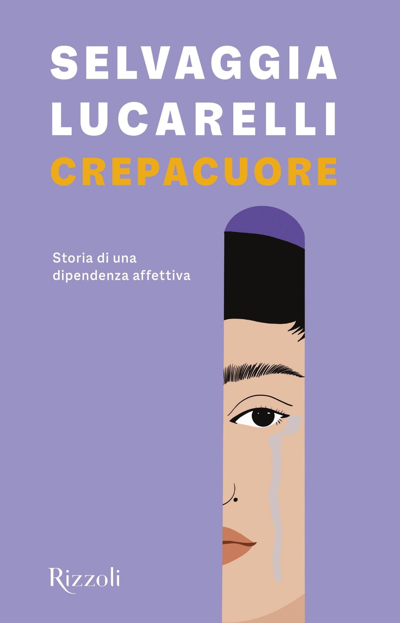 Crepacuore. Storia di una dipendenza affettiva (Kindle Edition)