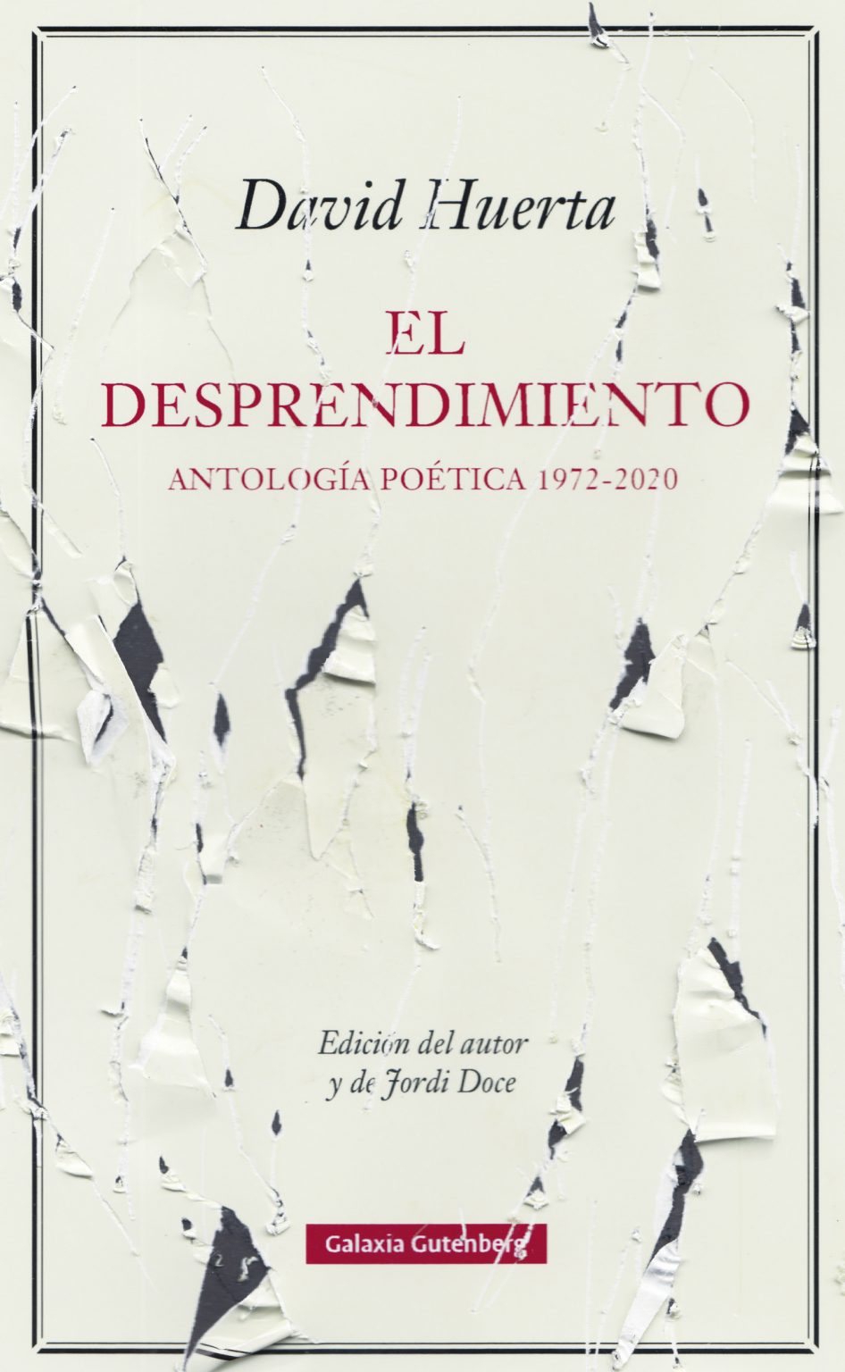 El desprendimiento: Antología poética (1972-2020)