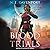 The Blood Trials (The Blood Gift Duology #1)