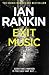 Exit Music (Inspector Rebus, #17)