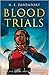 The Blood Trials by N.E. Davenport The Blood Trials by N.E. Davenport