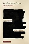 Decir el mal: La ...