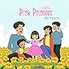 Pink Princess : My Family