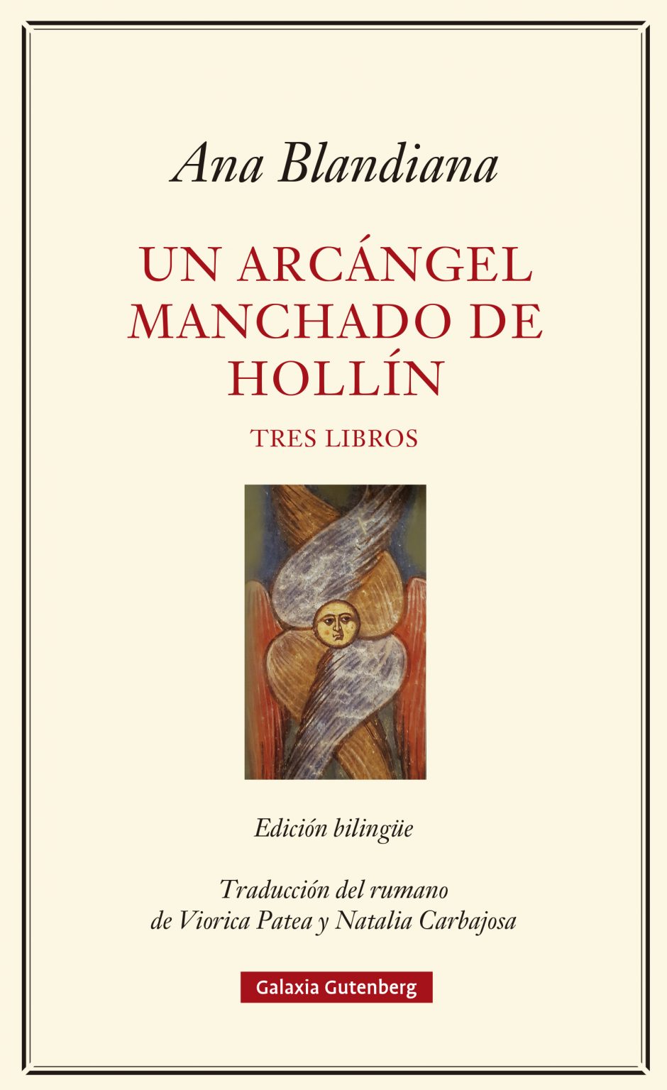 Un arcángel manchado de hollín: Tres libros (Paperback)