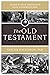 Scriptural Insights and Commentary: The Old Testament