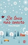 De Tous nos Cœurs by Tracy Brogan