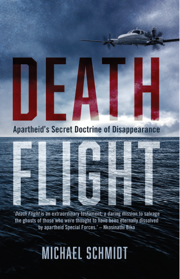 Death Flight: Apartheid's Secret Doctrine of Disappearance