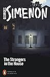 The Strangers in the House by Georges Simenon