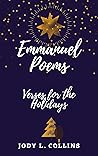 Emmanuel Poems: Verses for the Holidays Emmanuel Poems: Verses for the Holidays