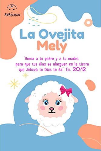 La ovejita Mely: Historias para dormir, enseñanza de valores, cuentos para niños