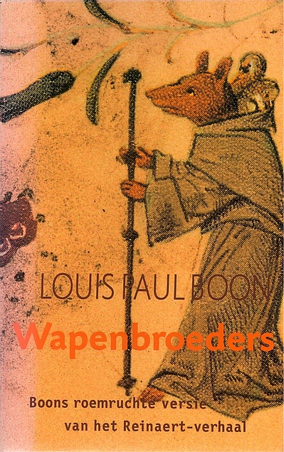 Wapenbroeders: een getrouwe bewerking der aloude boeken over Reinaert en Isengrimus (Paperback)