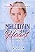 Melody In Her Heart (Healin...
