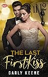 The Last First Kiss The Last First Kiss