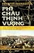 Phi Châu Thịnh Vượng - Lịch Sử 5.000 Năm Của Sự Giàu Có, Tham Vọng Và Nỗ Lực