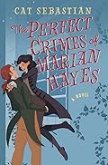 The Perfect Crimes of Marian Hayes (London Highwaymen, #2)