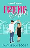 Friendshipped by Savannah Scott
