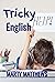 Tricky English