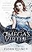 Omega’s Virtue Part Two (Th...