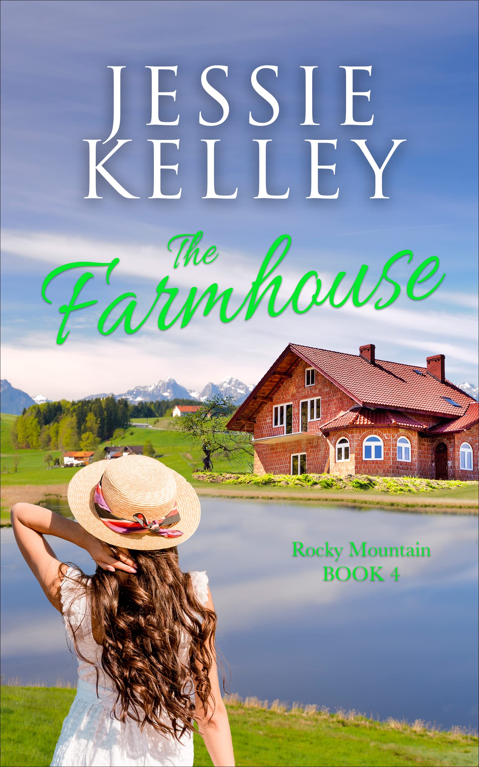 The Farmhouse, Book 4 (Rocky Mountain #4)