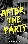 After the Party by A.K. Ritchie