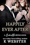 Happily Ever After (Bonus Scene) by K. Webster