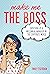 Make Me the Boss: Surviving...