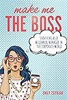 Make Me the Boss:...