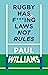 Rugby Has F***ing Laws, Not Rules: A Guided Tour Through Rugby's Bizarre Law Book
