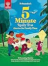Britannica's 5-Minute Really True Stories for Family Time: 30 Amazing Stories: Featuring baby dinosaurs, helpful dogs, playground science, family reunions, a world of birthdays, and so much more!
