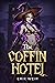 The Coffin Hotel (The Coffi...