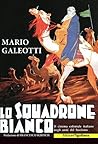 Lo squadrone bianco: il cinema coloniale italiano negli anni del fascismo