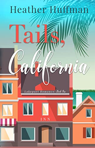 Tails, California (Kindle Edition)