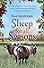 Sheep For All Seasons: A ta...